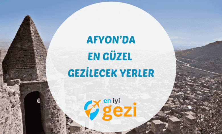 Afyon gezilecek yerler konulu gezi rehberi. Afyon Kalesi, Frig Vadisi peri bacaları ve tarihi konaklar gibi gezi noktaları hakkında güncel bilgiler.