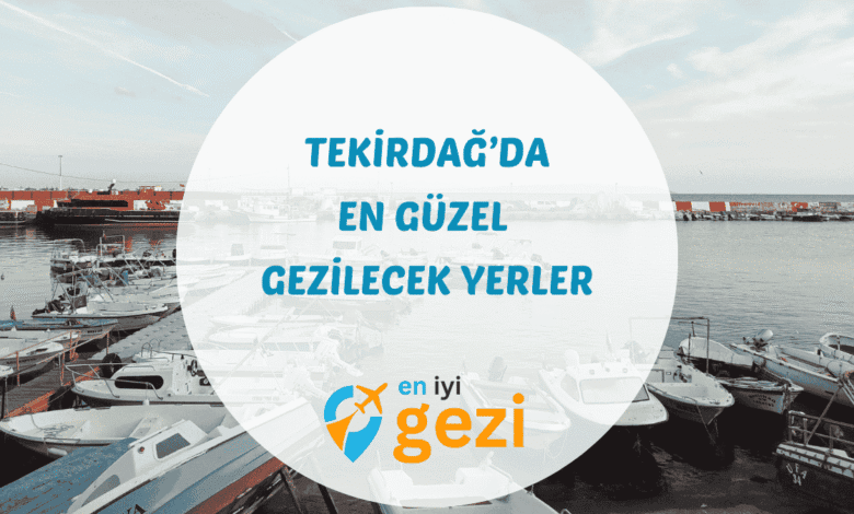Tekirdağ gezilecek yerler konulu gezi rehberi. Uçmakdere, Rakoczi Müzesi ve üzüm bağları gibi gezi noktaları hakkında güncel bilgiler.